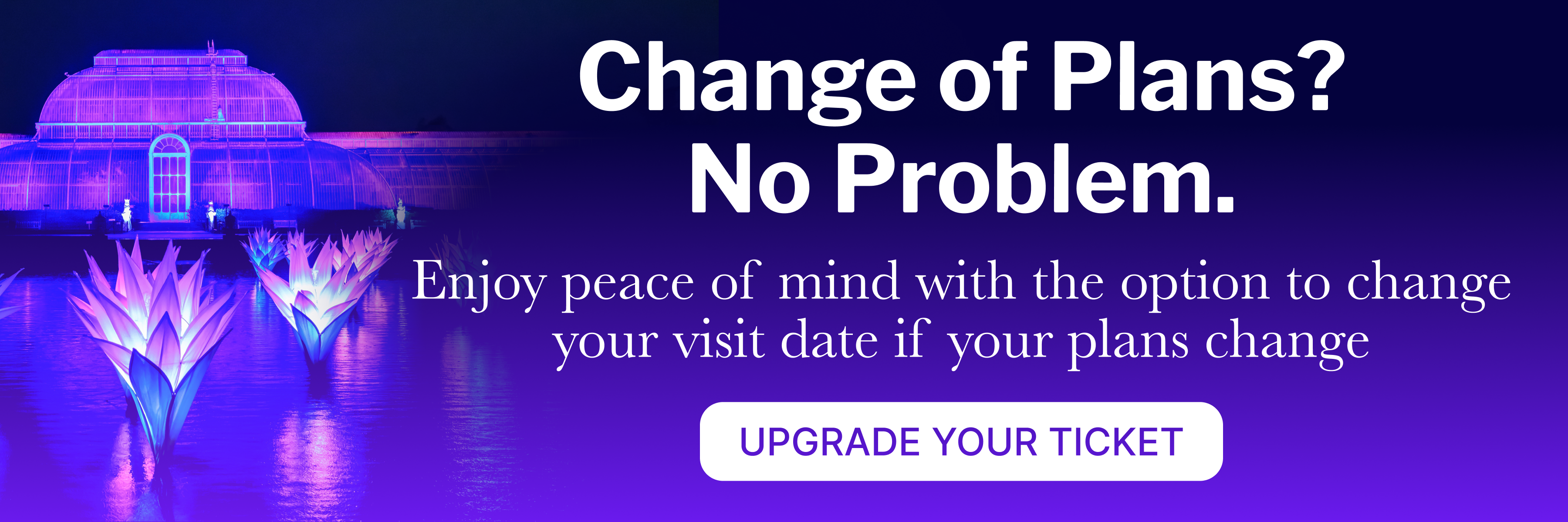 Kew Gardens Reschedulable Tickets banner